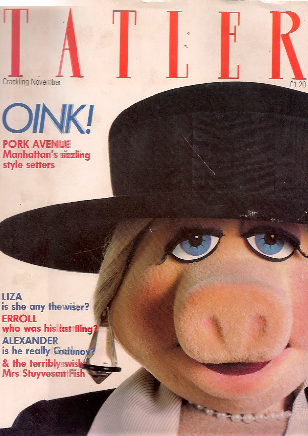 Miss Piggy on the November 1984 Cover of Tatler, styled by the legendary Michael Roberts. Shoot co-ordinated by Lindy Woodhead @ WPR